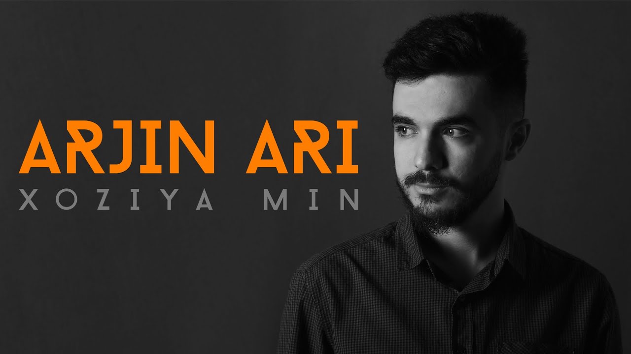 Arjin Ari - Xoziya Min | ئارژین ئاری - خۆزییا من