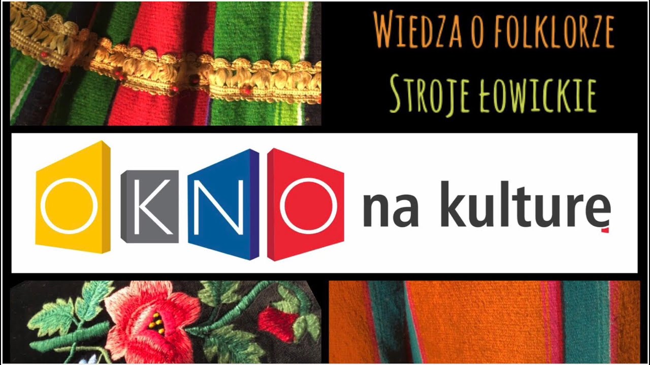 Wiedza o folklorze. Stroje łowickie.