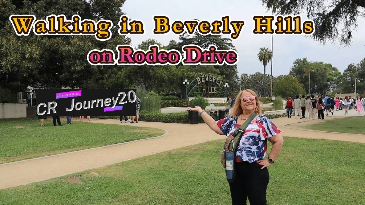 Beverly Hills walking Rodeo Drive- The Walk of Style