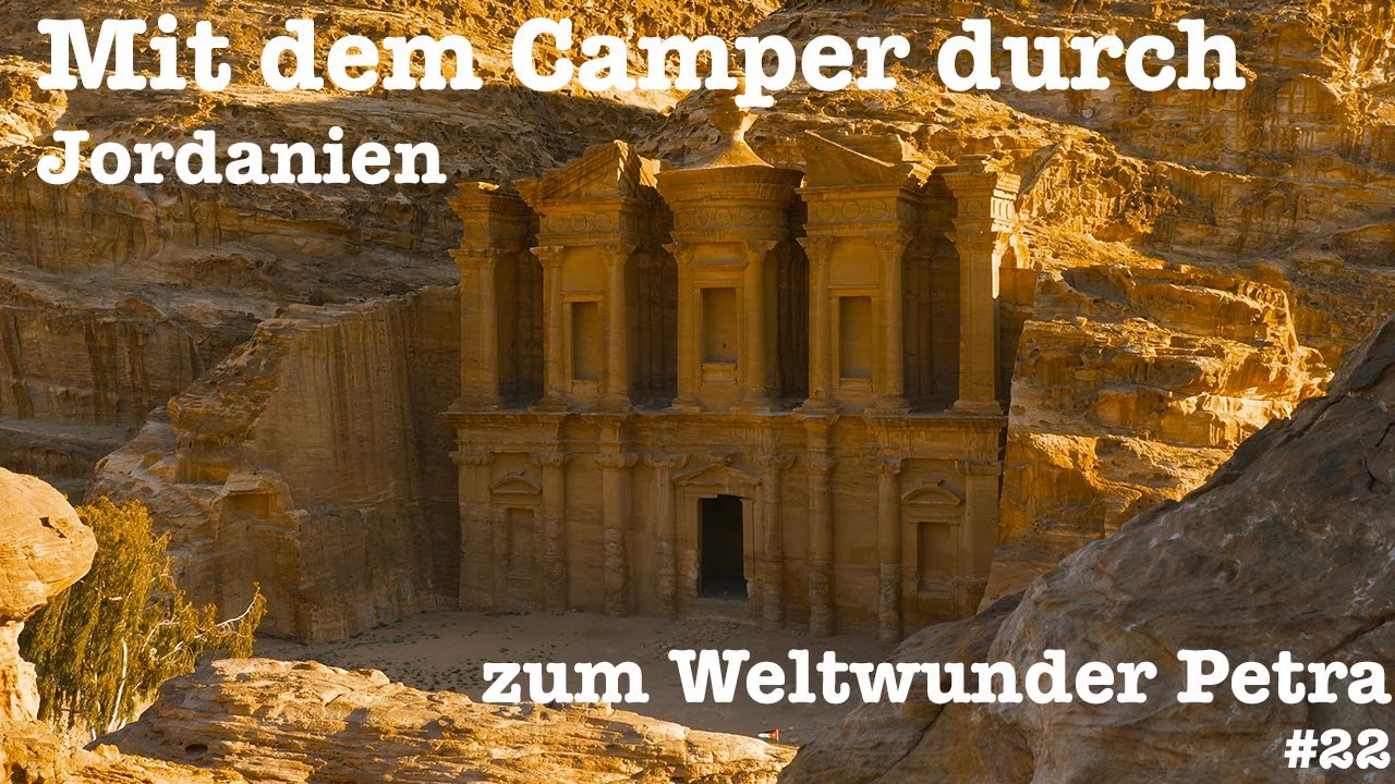 #22: Mit dem Camper durch Jordanien zum Weltwunder Petra