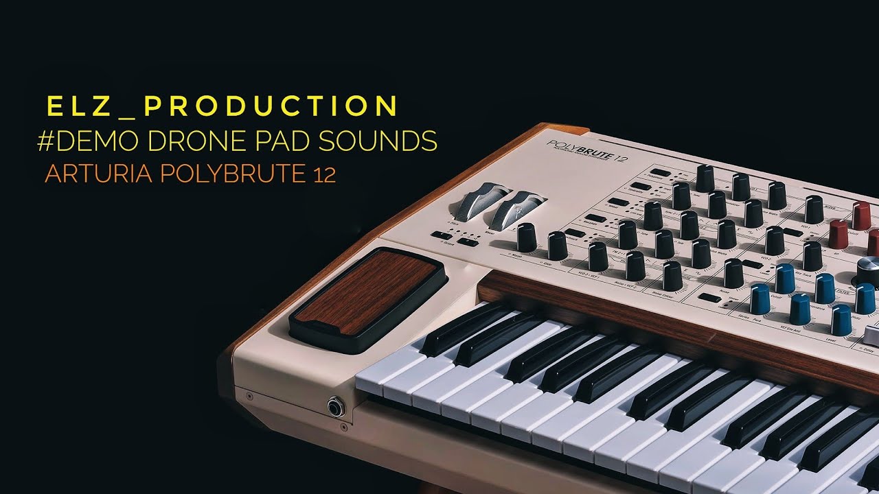 #demo #arturia POLYBRUTE 12 DRONE PAD sounds