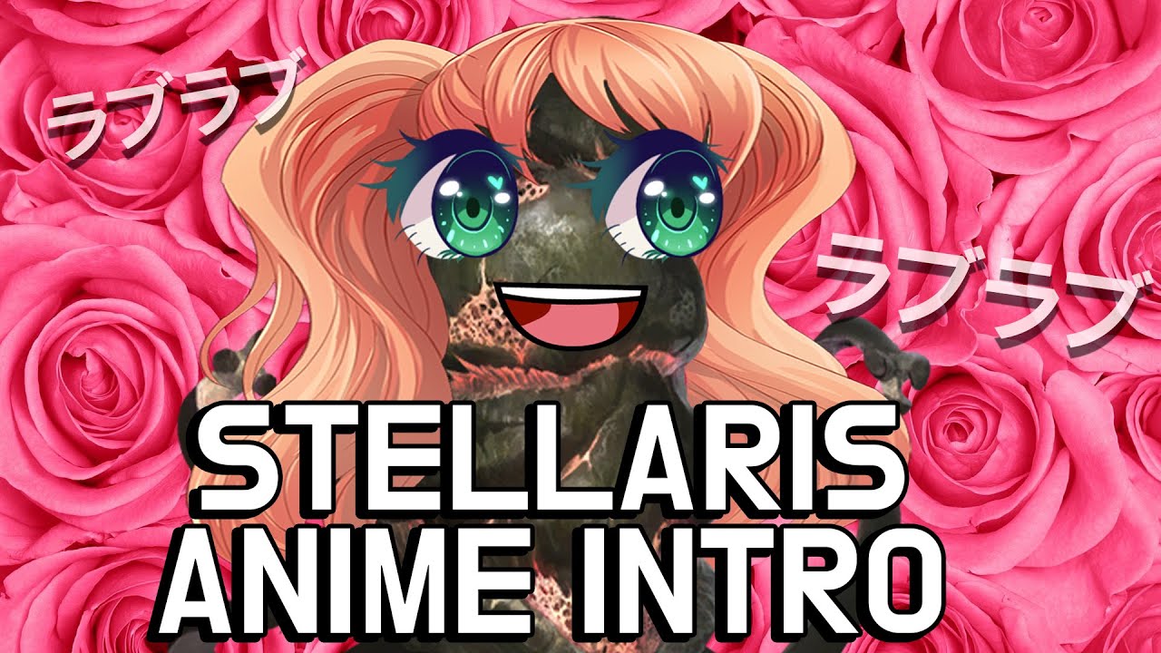 If Stellaris Was An Anime