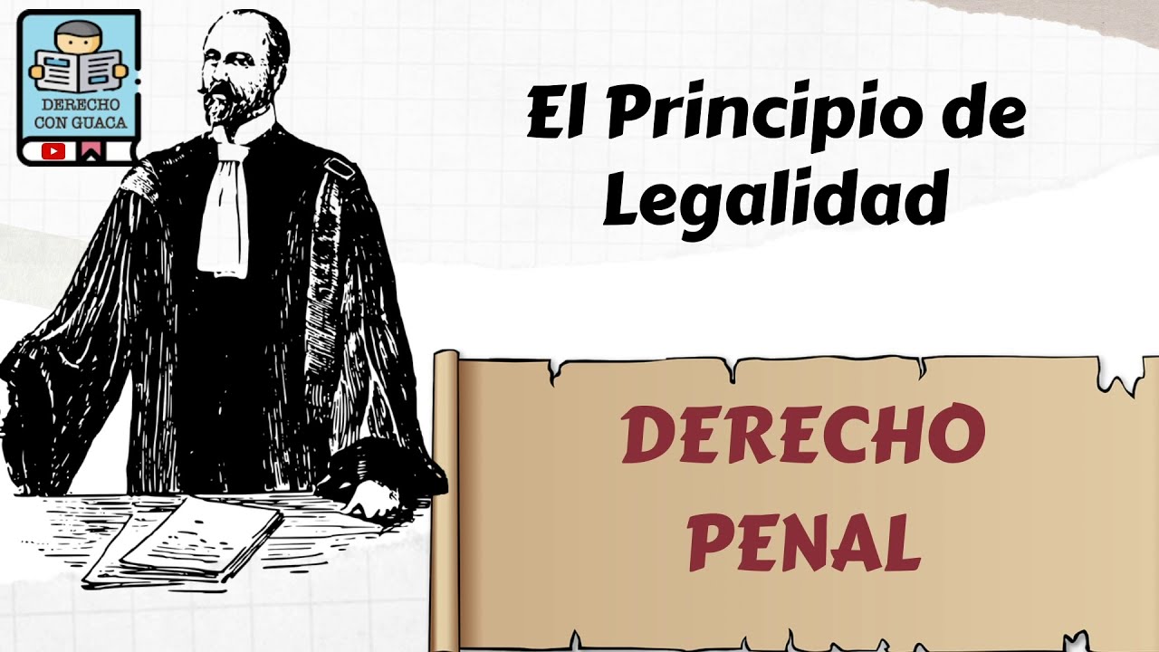 El Principio de Legalidad en el Derecho Penal