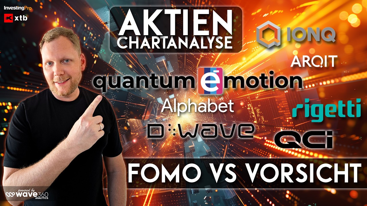 Quanten Aktien - QNC, RGTI, D-WAVE uvm. - kurze Korrektur m&ouml;glich - Fomo trifft Vorsicht l Wave360