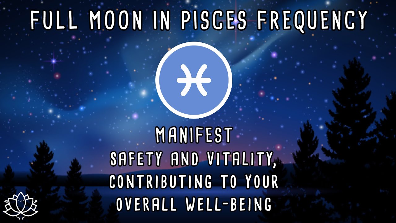 ♓ FULL MOON IN PISCES, Sept 17 2024 | Full Moon Meditation | Full Moon September 2024, Lunar Eclipse