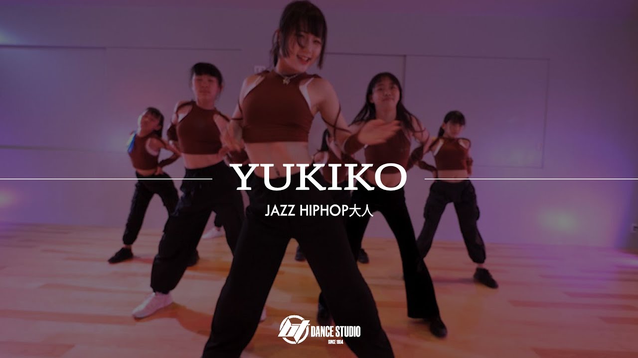 YUKIKO / BTstudio JAZZ HIPHOP 大人 BERSERK / todrick hall