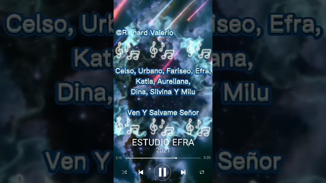 Celso, Urbano, Fariseo, Efra, Katia, Aurellana, Dina, Silvina Y Milu - Ven Y Salvame Se&ntilde;or