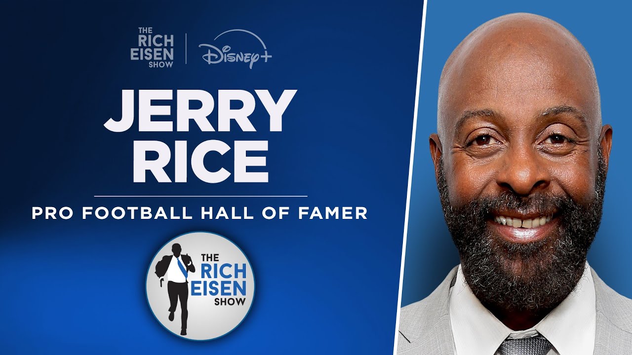 Hall of Famer Jerry Rice Talks Belichick, 49ers’ 80’s Dynasty & More w/ Rich Eisen | Full Interview