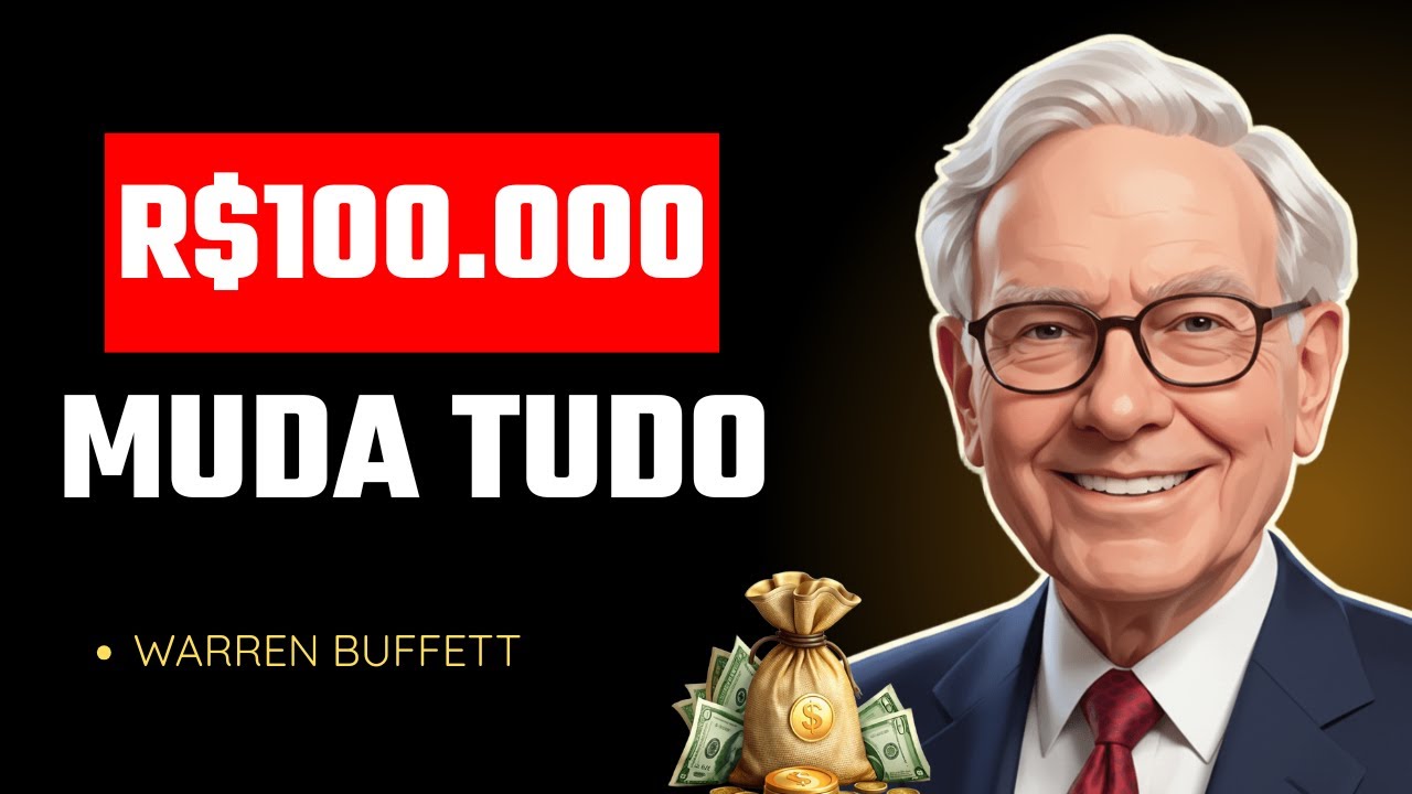 WARREN BUFFETT: Por que os primeiros 100 mil mudam TUDO