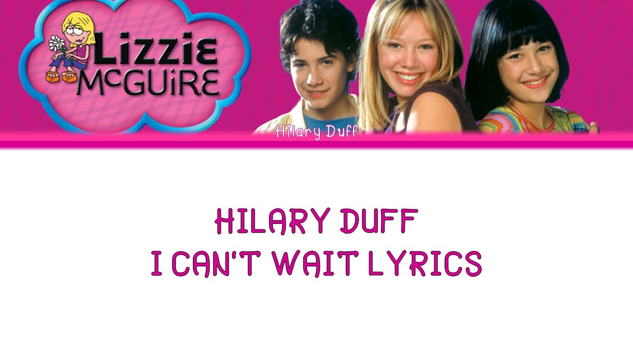 Hilary Duff - I Can't Wait Lyrics