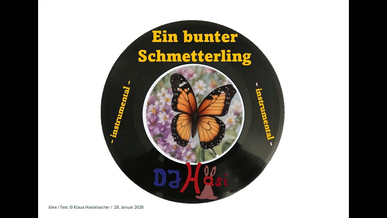 Ein bunter Schmetterling    ( instrumental )