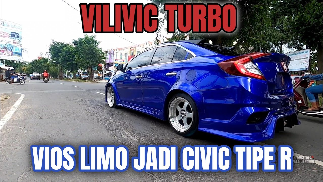 VIOS MODIF CIVIC TURBO | VILIVIC TURBO