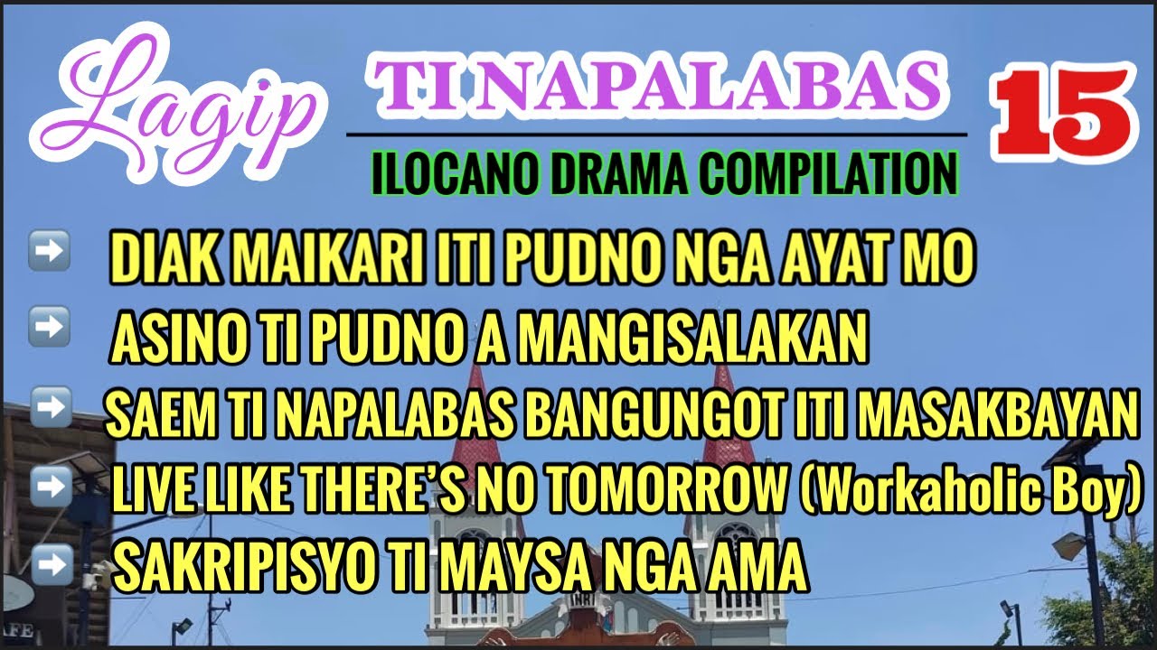LAGIP TI NAPALABAS COMPILATION 15 | ILOCANO DRAMA | DEAR MISS F