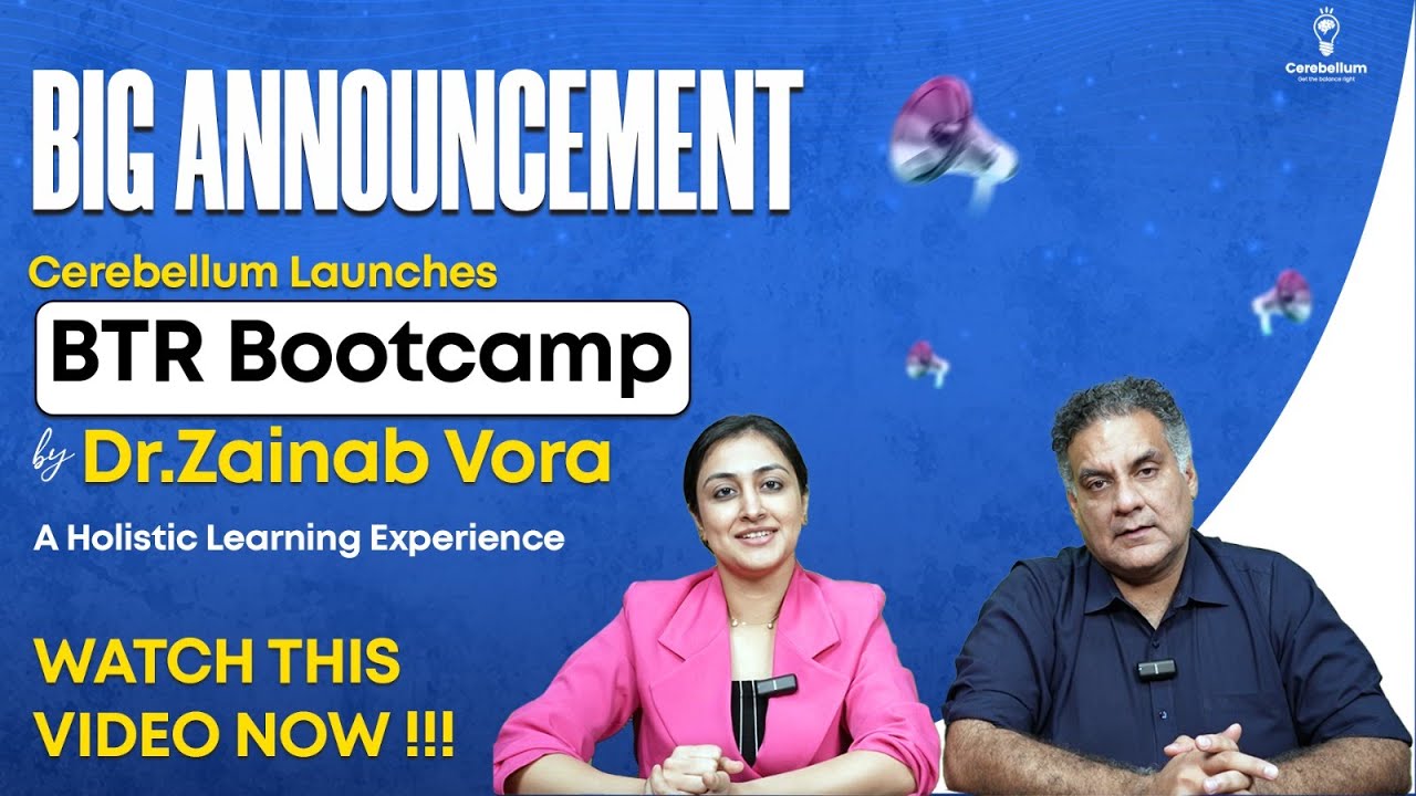First-Ever BTR Bootcamp by Dr. Zainab in Cerebellum History | Get ready for a Holistic Experience