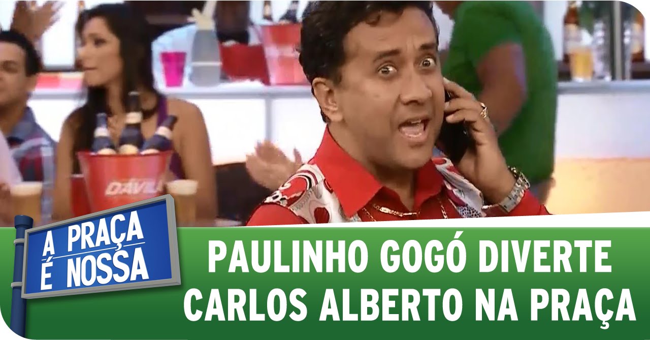 A Praça É Nossa (19/03/15) - Paulinho Gogó conta caso e diverte Carlos Alberto