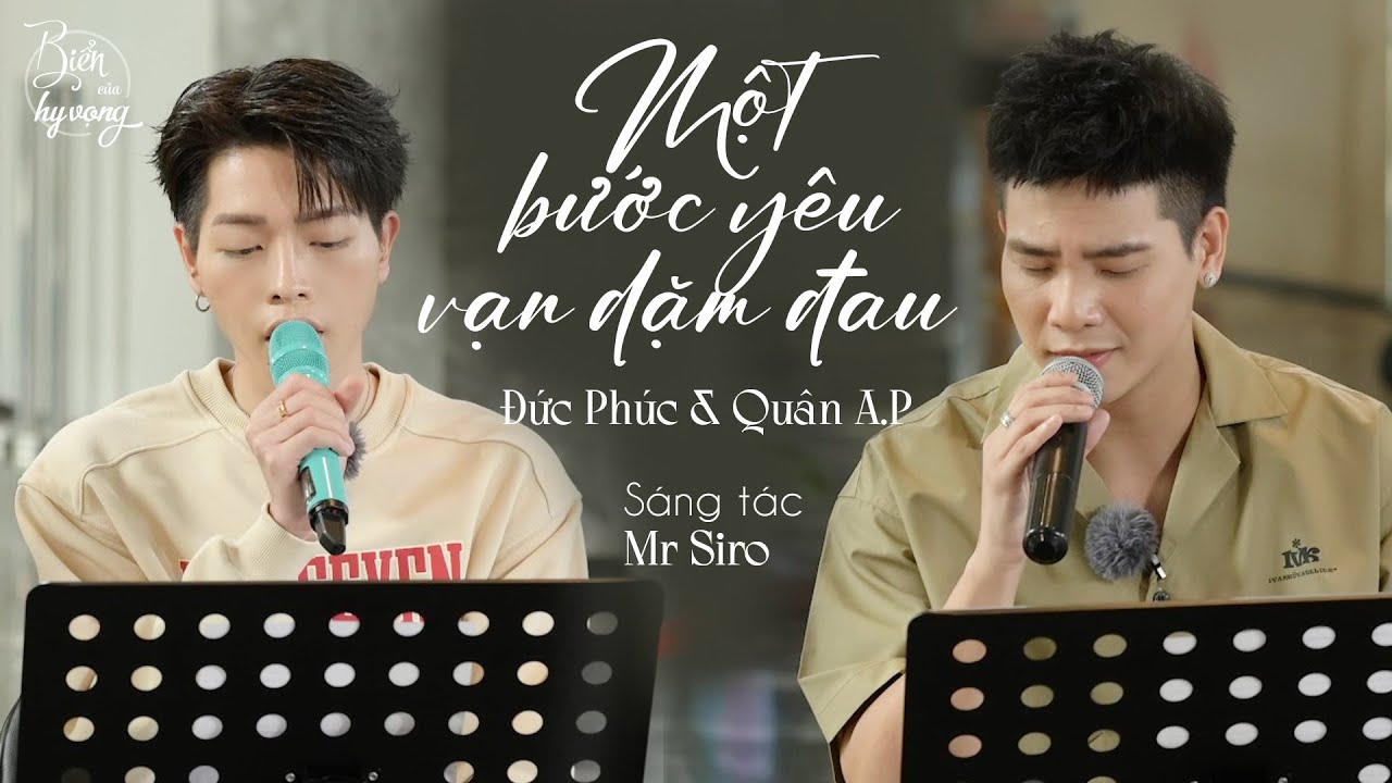 Một Bước Yêu Vạn Dặm Đau | Đức Phúc, Quân A.P THỔN THỨC hát về một chuyện tình BI THƯƠNG