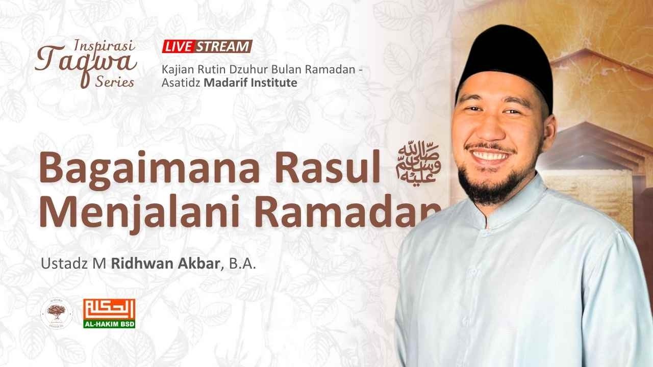 Inspirasi Taqwa Series - Kajian Dzuhur Bersama Asatidz Madarif Institute