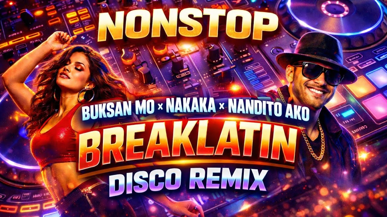 NEW NONSTOP DISCO BREAKLATIN REMIX 2026 DANCE MUSIC 