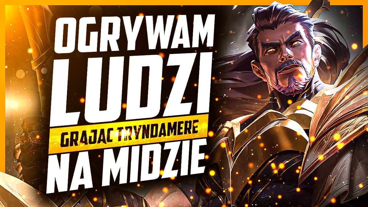 Ogrywam ludzi grając Tryndamere na midzie