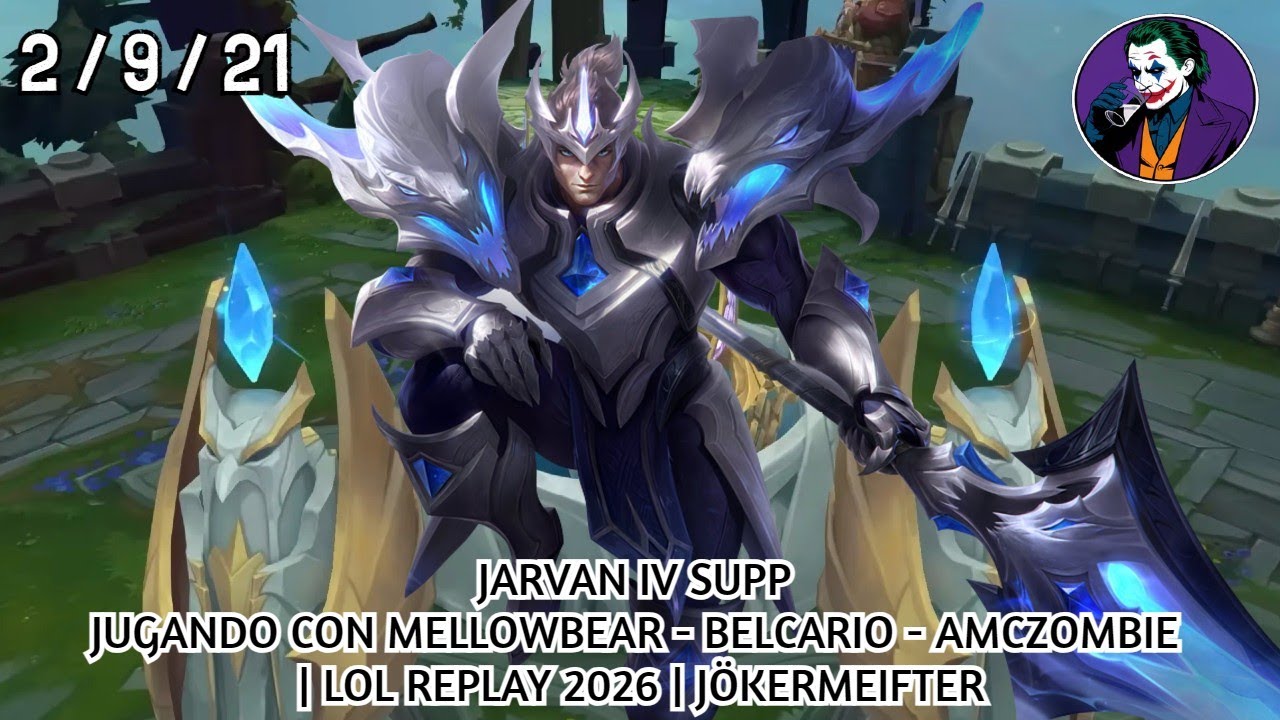 JARVAN IV SUPP JUGANDO CON MELLOWBEAR - BELCARIO - AMCZOMBIE | LOL REPLAY 2026 | JÖKERMEIFTER