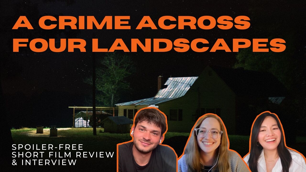 Ep. 488 - A Crime Across Four Landscapes (Short 2020): Review + Interview w/ Aidan Weaver (Director)