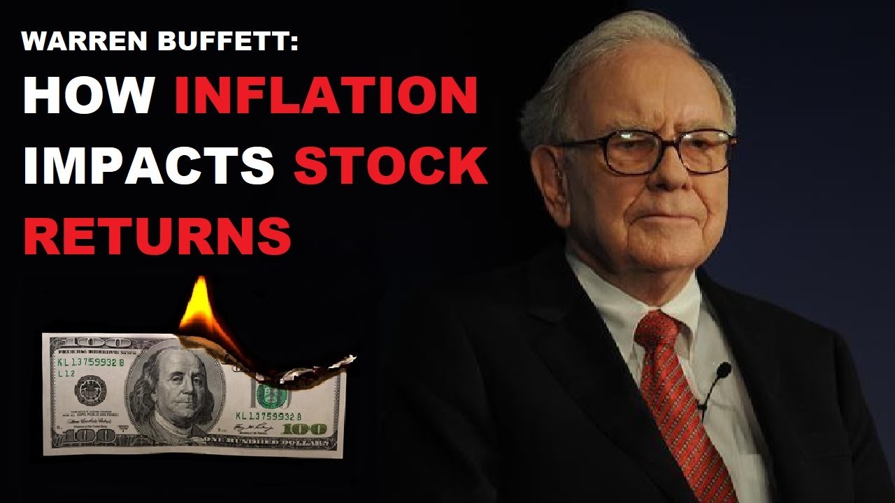 Warren Buffett:  How Inflation Impacts the Stock Market