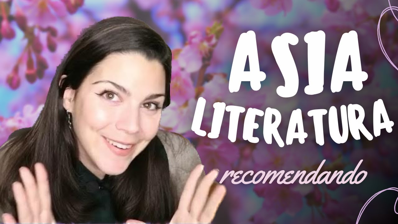 🌸 LITERATURA ASIÁTICA: mucho por descubrir