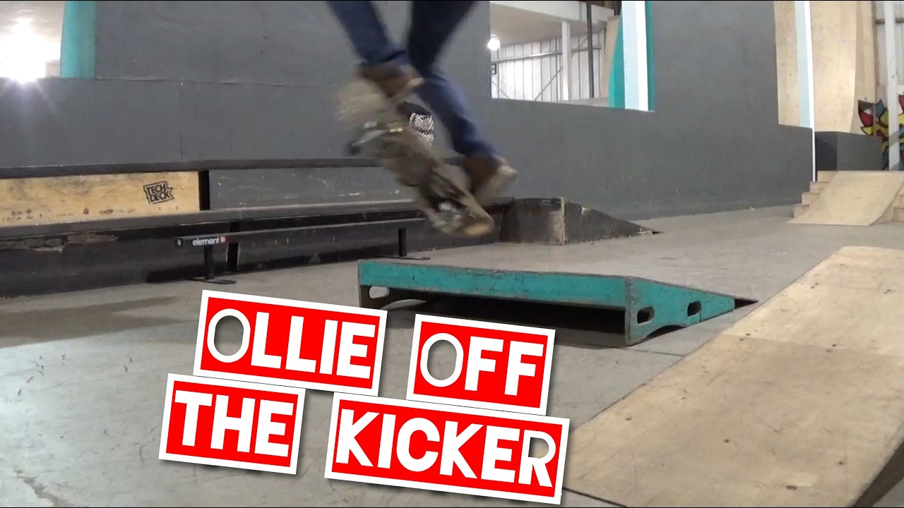 Ollie Progression off Kicker Ramps