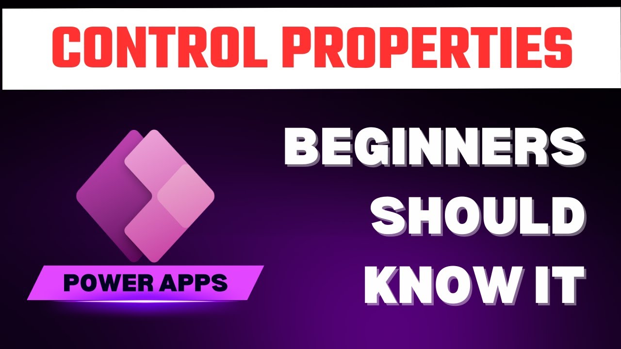 Power Apps Interface Design Tips for Beginners - Control Properties