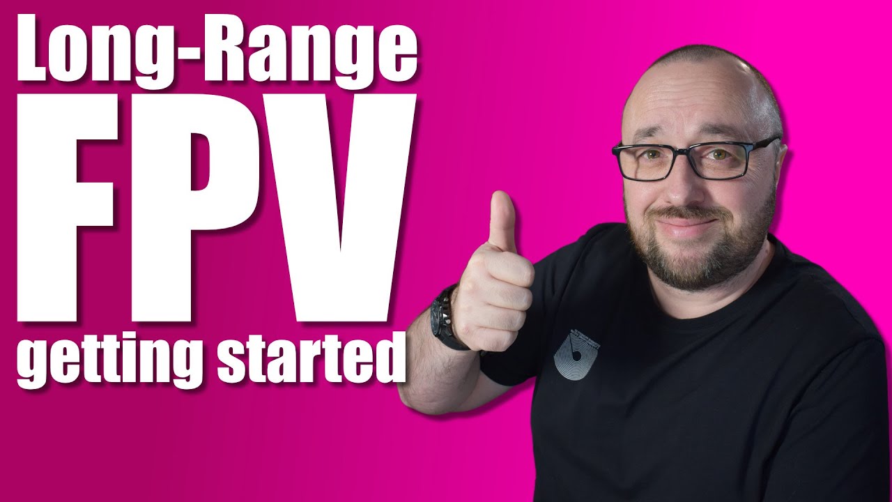 Best tips for long-range FPV | getting started
