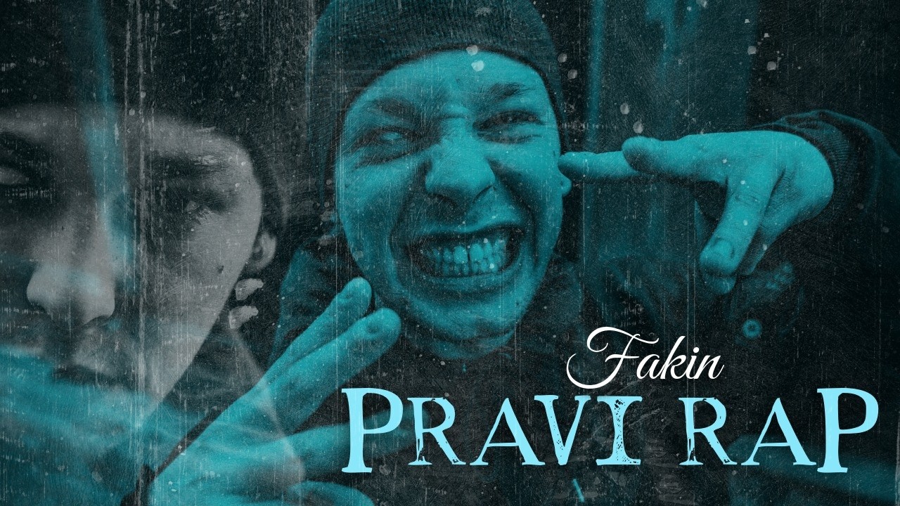 FAKIN – PRAVI RAP (Official video)