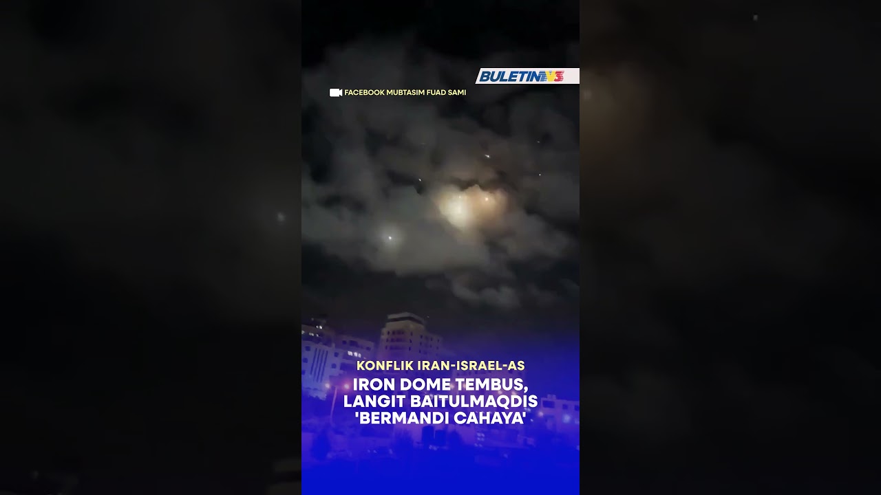 KONFLIK IRAN-ISRAEL-AS | Iron Dome tembus, Langit Baitulmaqdis 'bermandi cahaya'