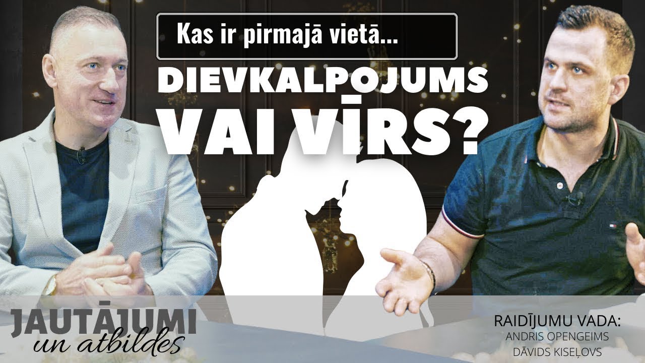 174. Kas ir pirmajā vietā- Dievkalpojums vai vīrs? |