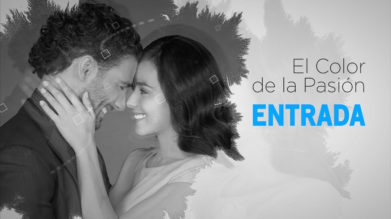 El color de la pasion ENTRADA (version imitacion)