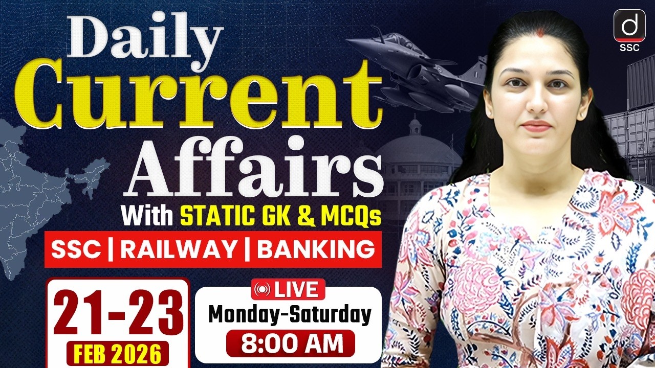Daily Current Affairs| 21-23 Feb 2026 | Current Affairs Today| Current Affairs by NAMU Mam | Drishti