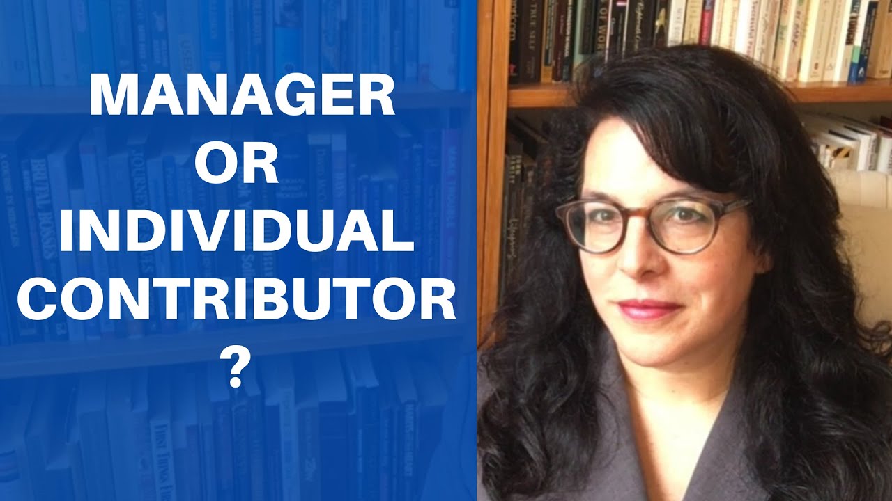 Manager or Individual Contributor: Making an Empowered Choice