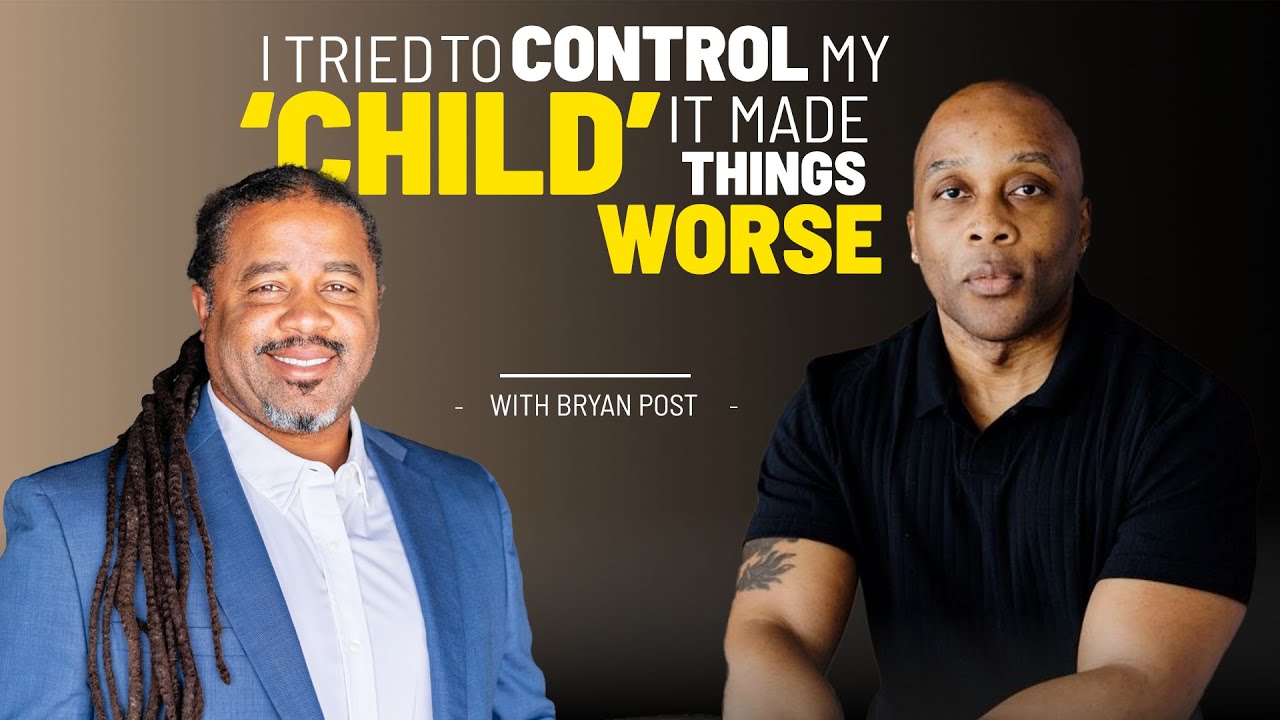 When Parenting Isn’t About Fixing Your Child | Bryan Post