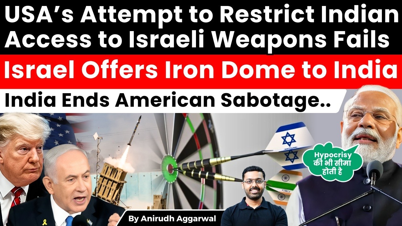 USA’s Attempt to Restrict Indian Access to Israel Technology Fails. Israel Offers Iron Dome to India