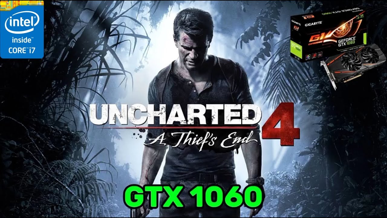 Uncharted 4 | Core i7 4770 | 16GB Ram | GTX 1060 6GB