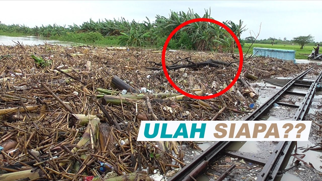 SAMPAH TAK LAZIM MENUMPUK DI BENDUNG WILALUNG