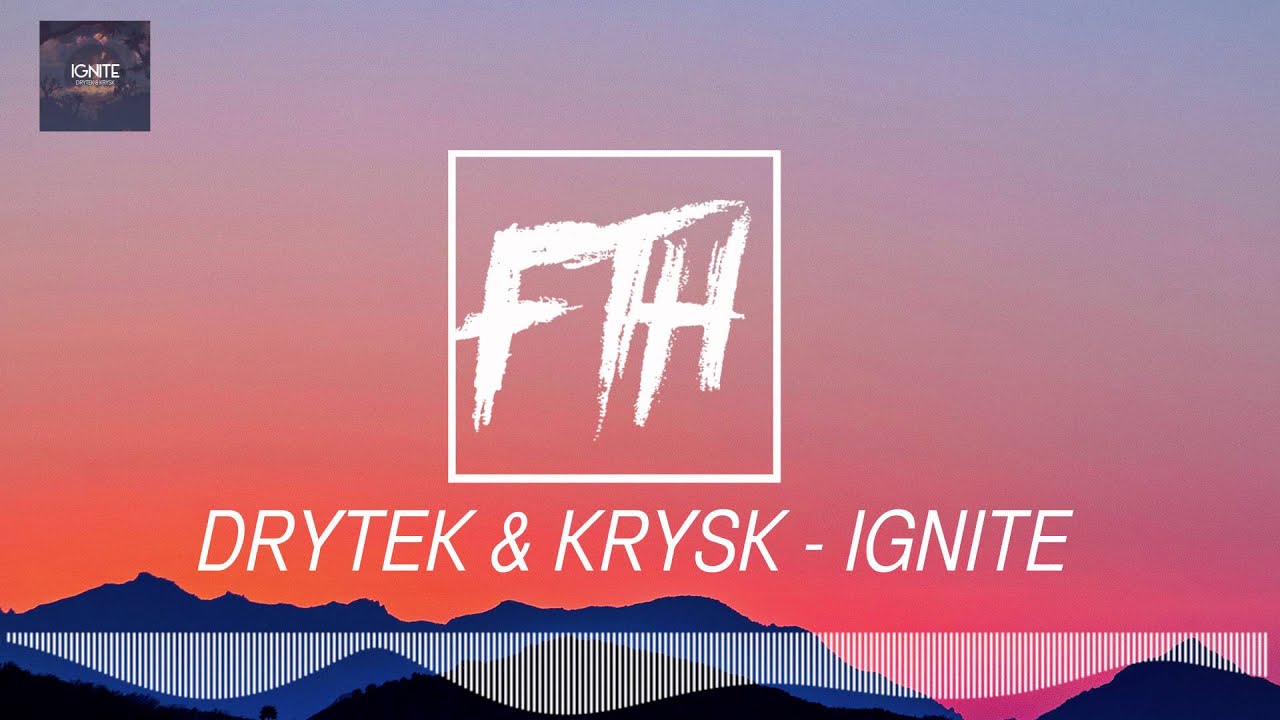 Drytek & Krysk - Ignite