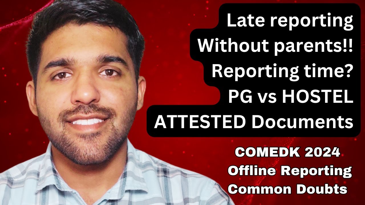 COMEDK Offline Reporting: Common Doubts Cleared | COMEDK 2024