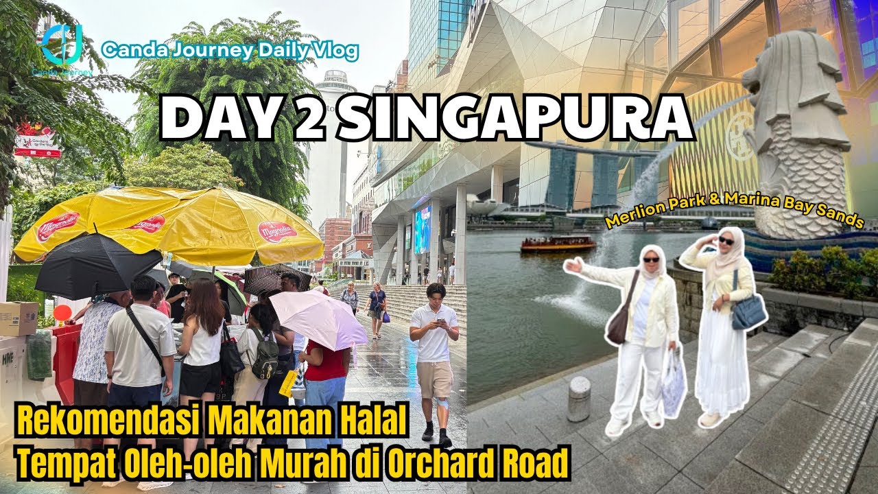 DAY 2 SINGAPURA 2025 | ORCHARD ROAD, MERLION PARK, MARINA BAY SANDS | ICE CREAM UNCLE 1$