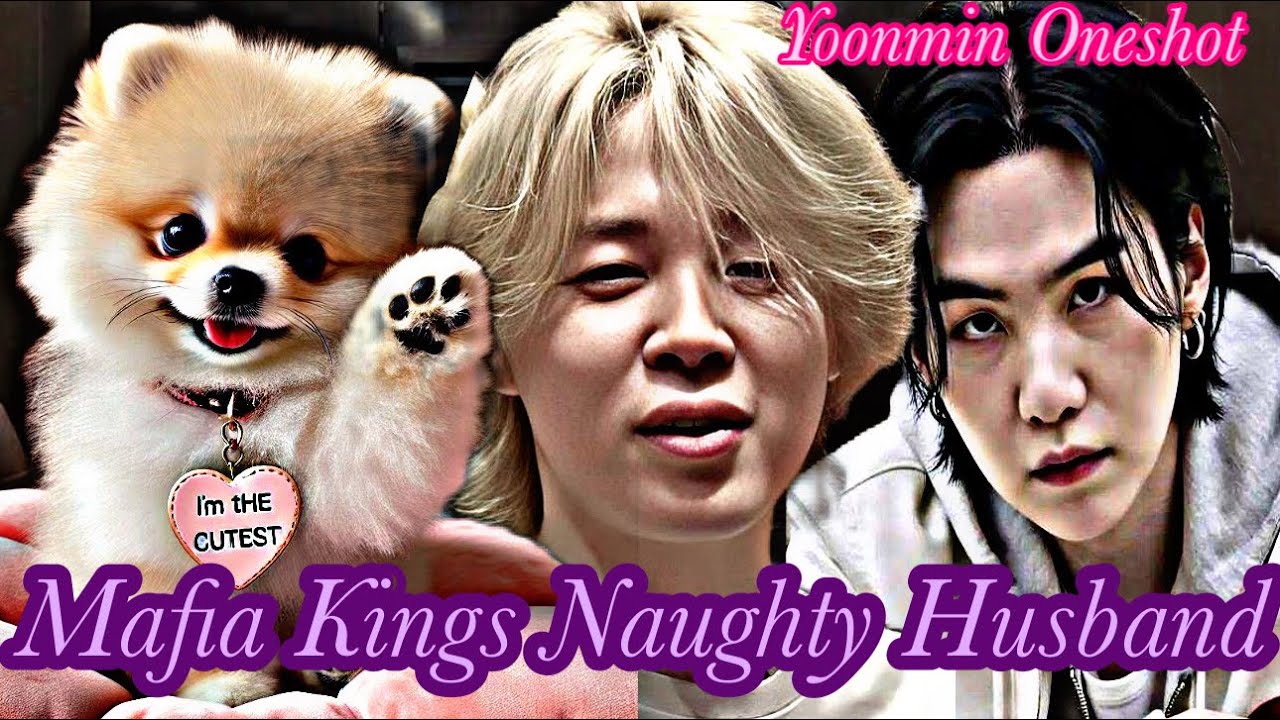 Mafia Kings Naughty Husband😈✨||Yoonmin Oneshot || Yoonmin FF ||