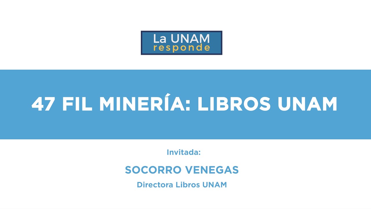 47 FIL Minería: Libros UNAM. La UNAM responde 1288