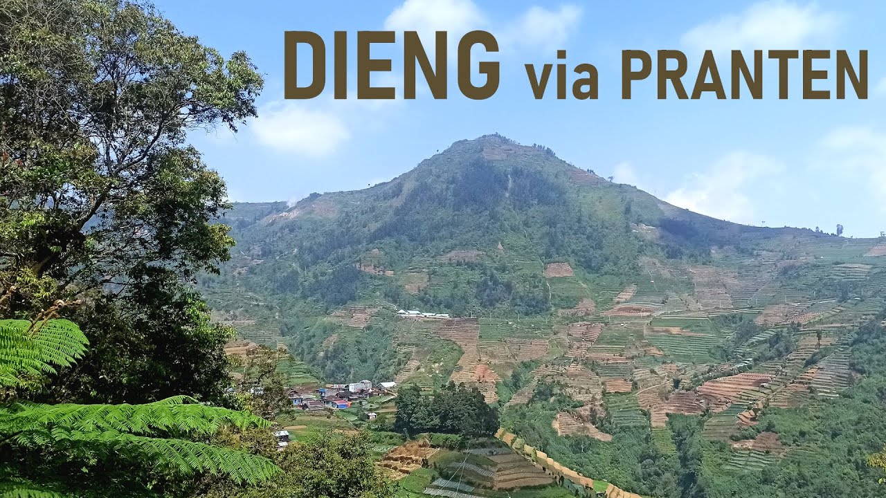 Rute Anti Mainstream ke DIENG via Pranten