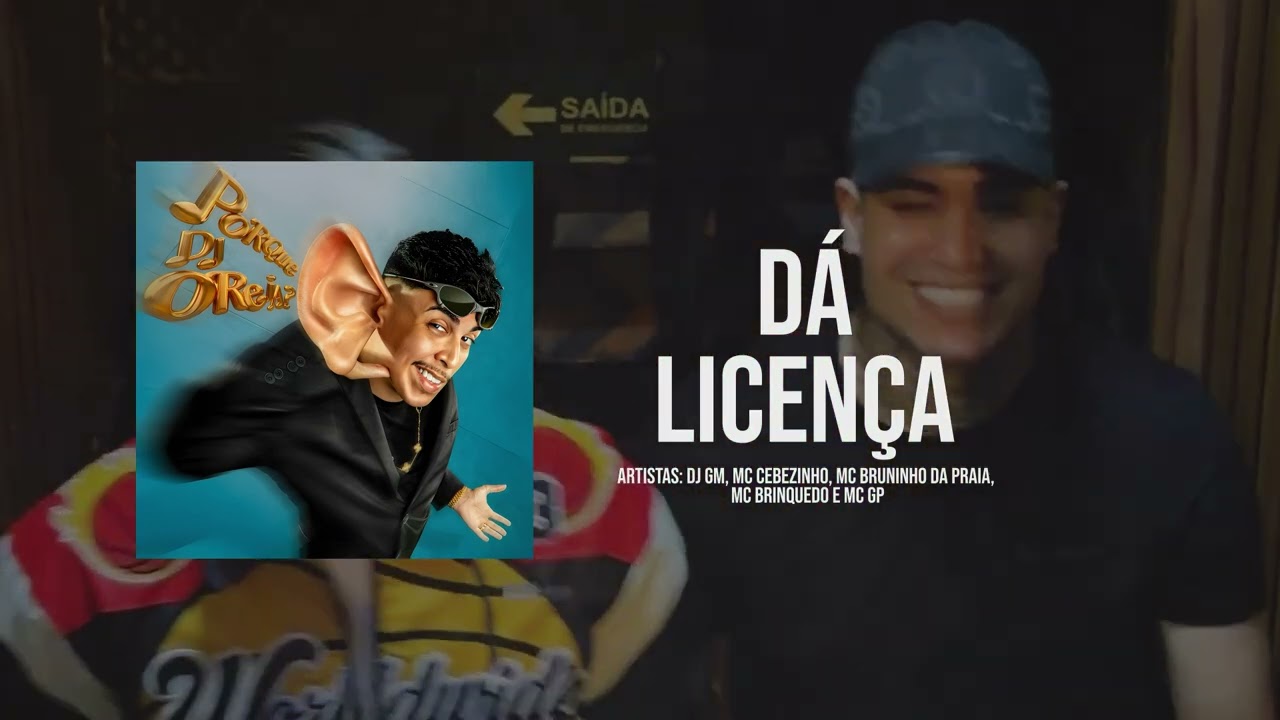 DA LICENCA - MC Cebezinho, MC Bruninho da Praia, MC Brinquedo e MC GP (DJ Oreia e DJ GM) Faixa 07