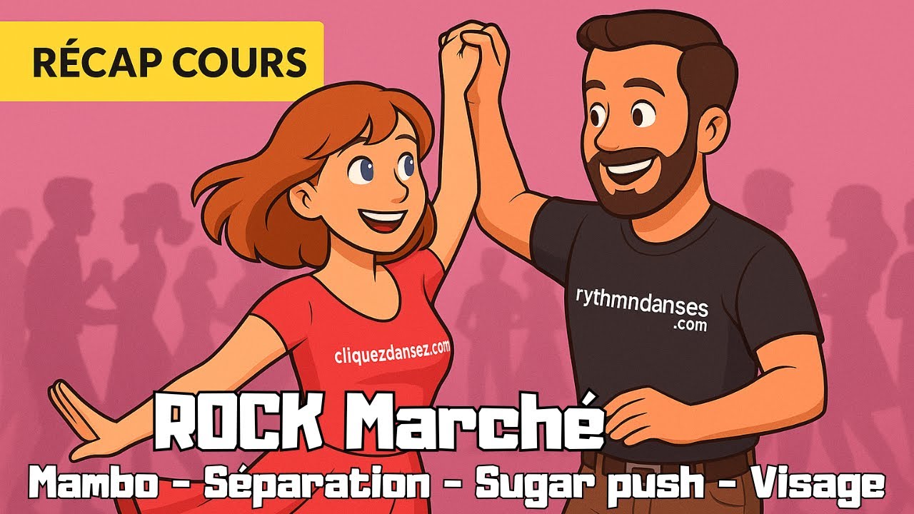 Rock marché 🗓 Cours du : 3/10/2025 — Thème : Mambo Séparation Sugar push Visage