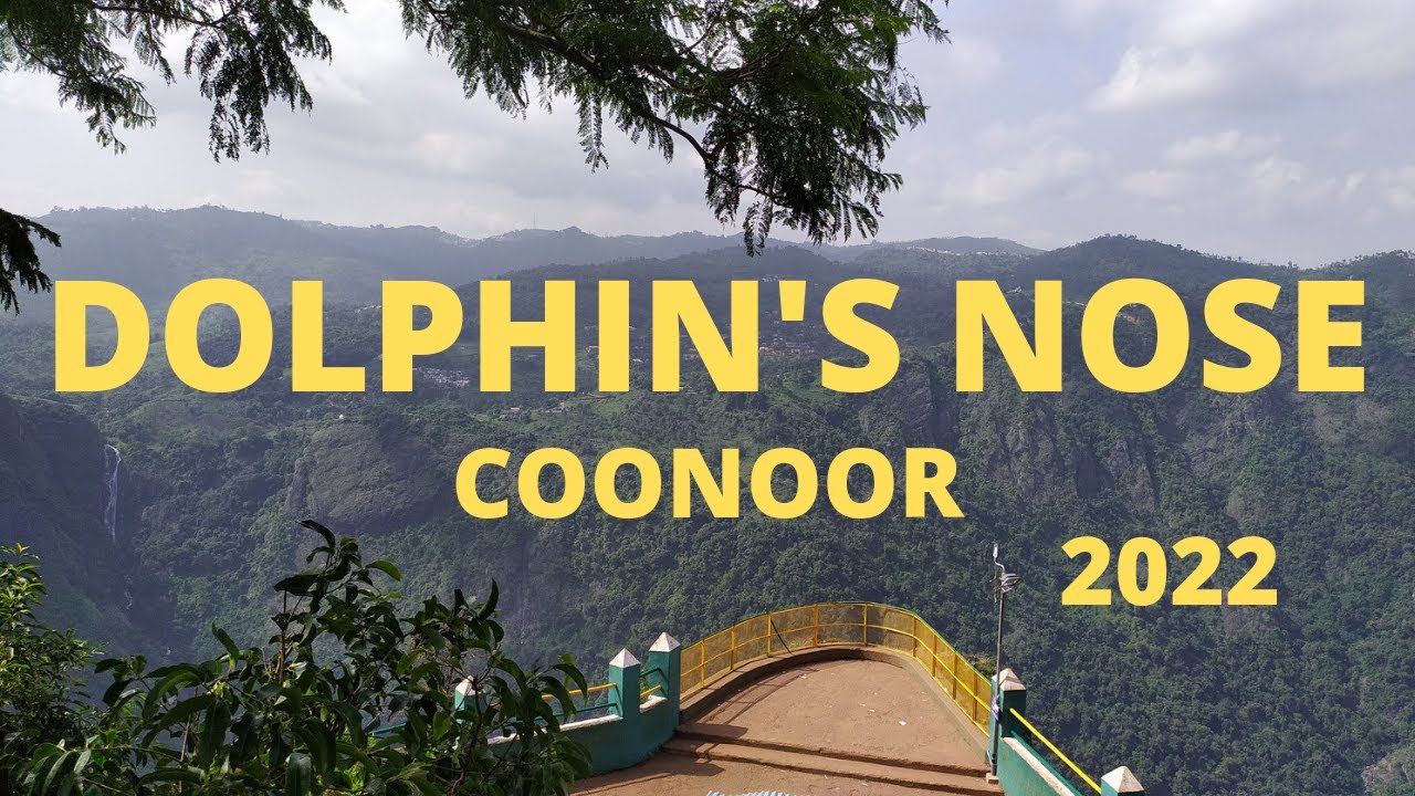 2022 Dolphin's nose, Coonoor Ooty | Top tourist places in Coonoor | Hill station trip