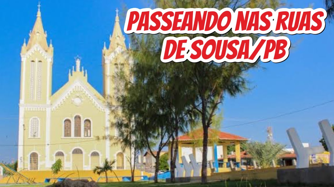 PASSEANDO NAS RUAS DO CENTRO DE SOUSA PARAÍBA, CIDADE QUE LOCALIZA-SE NO SERTÃO PARAIBANO.